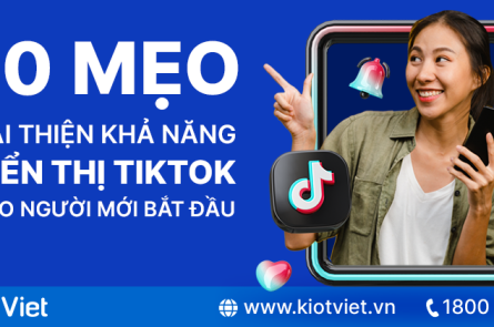 10 meo cai thien kha nang hien thi Tik Tok