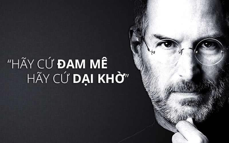 8 câu nói của Steve Jobs truyền cảm hứng cho bạn