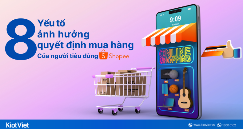 8 yeu to anh huong quyet dinh mua hang tren shopee