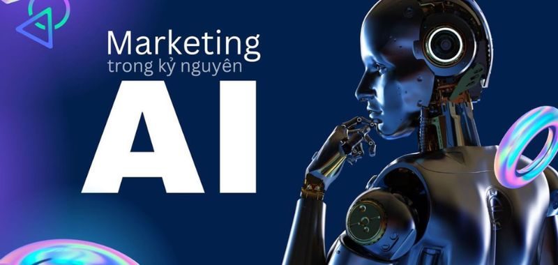 AI ứng dụng mạnh mẽ trong truyền thông marketing