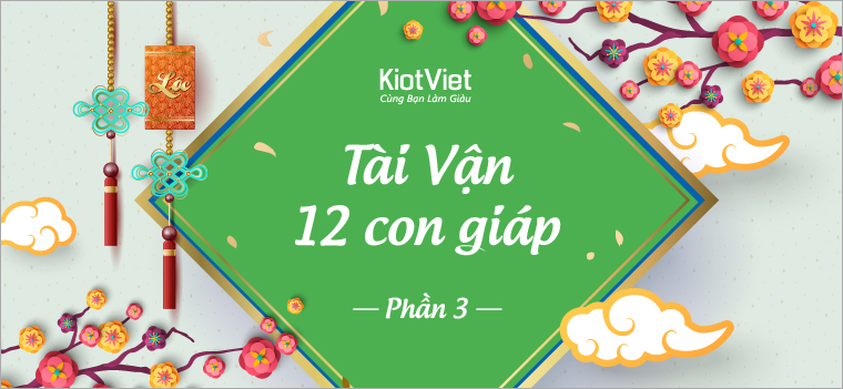 Tài vận 12 con Giáp phần 3