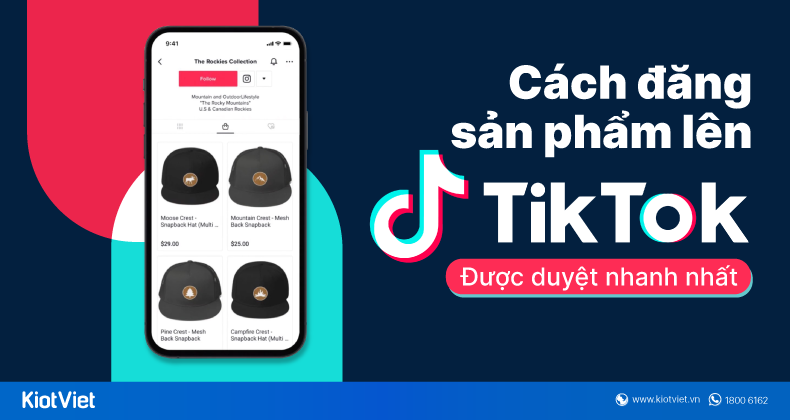 cach dang san pham len tiktok duoc duyet nhanh nhat