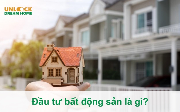 Khái niệm chung về đầu tư bất động sản