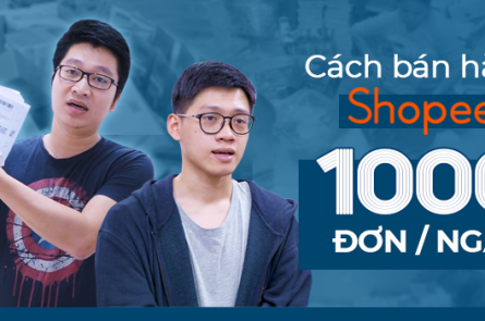 Hướng dẫn bán hàng trên Shopee thu đều tay 1000 đơn mỗi ngày