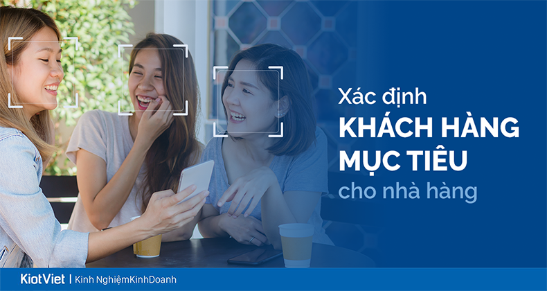 xac-dinh-chan-dung-khach-hang-muc-tieu-nganh-f&b