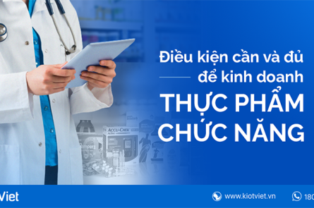 kinh-doanh-thuc-pham-chuc-nang-can-giay-phep-gi