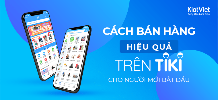 cách bán hàng hiệu quả trên Tiki