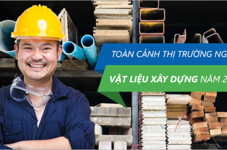 Nhìn lại toàn cảnh thị trường vật liệu xây dựng 2018