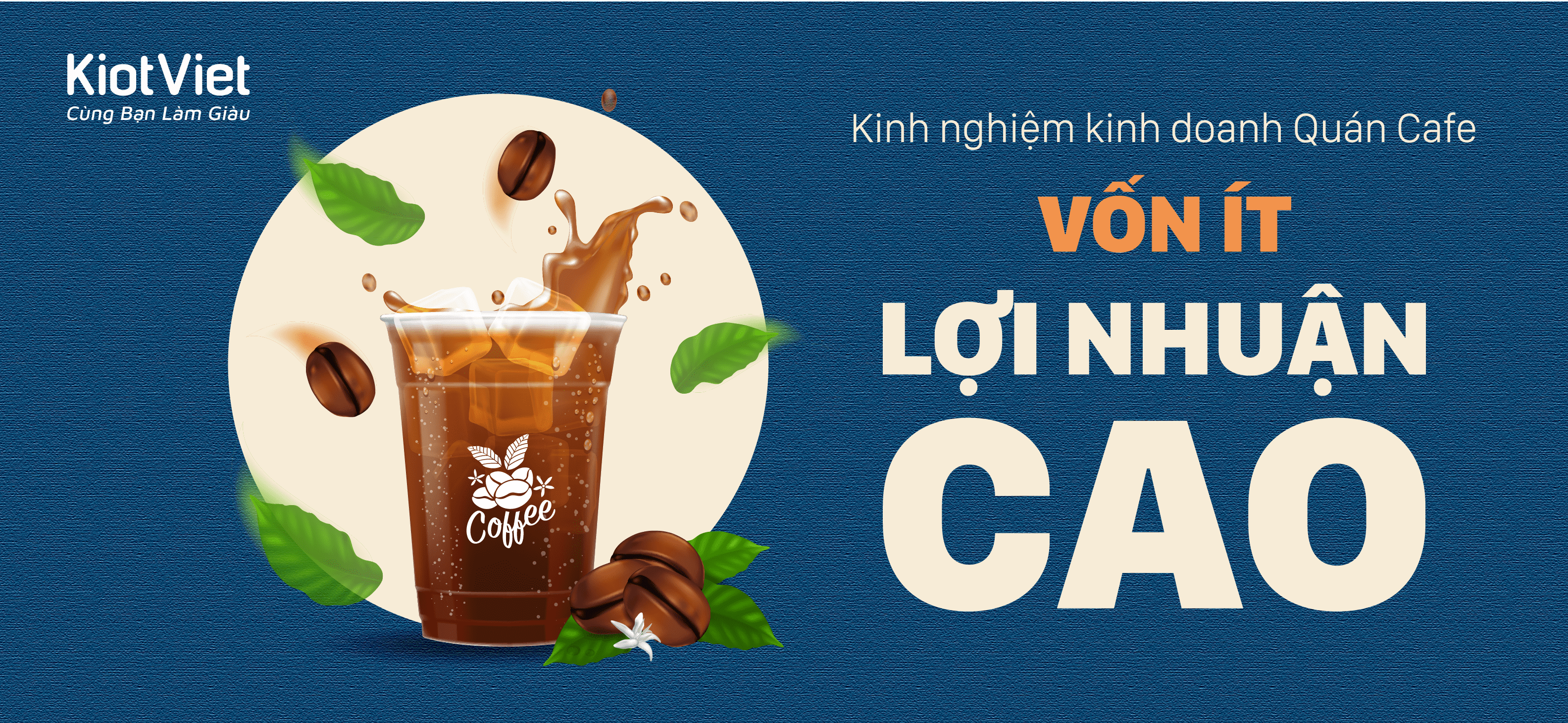 Kinh doanh quán cafe vốn ít lợi nhuận cao